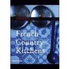 French Country Kitchens - Linda Dannenberg, Guy Bouchet, Thames & Hudson French Country Kitchens - Linda Dannenberg, Guy Bouchet, Thames & Hudson