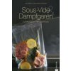 Sous-Vide & Dampfgaren (Götz Beller,Sandra Eckhardt)(Brožovaná) Sous-Vide & Dampfgaren (Götz Beller,Sandra Eckhardt)(Brožovaná)