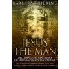 Jesus The Man (Barbara Thiering)(Brožovaná) Jesus The Man (Barbara Thiering)(Brožovaná)