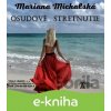 E-kniha Osudové stretnutie - Mariana Michalská E-kniha Osudové stretnutie - Mariana Michalská