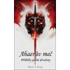 Ahaerův meč - Martin T. Draug Ahaerův meč - Martin T. Draug