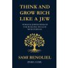 Think and Grow Rich Like a Jew Think and Grow Rich Like a Jew