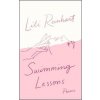 Swimming Lessons: Poems - Lili Reinhart Swimming Lessons: Poems - Lili Reinhart