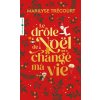 Le drôle de Noël qui a changé ma vie (Trécourt)(Kniha) Le drôle de Noël qui a changé ma vie (Trécourt)(Kniha)