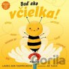 Spoznaj svoj svet - Buď ako včielka - Laurie Ann Thompson, Jay Fleck (ilustrátor) Spoznaj svoj svet - Buď ako včielka - Laurie Ann Thompson, Jay Fleck (ilustrátor)