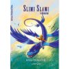 Slimi Slami v ohrození - Šinka Poláková Adriana Slimi Slami v ohrození - Šinka Poláková Adriana