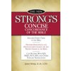 New Strong's Concise Concordance of the Bible (James Strong)(Brožovaná) New Strong's Concise Concordance of the Bible (James Strong)(Brožovaná)