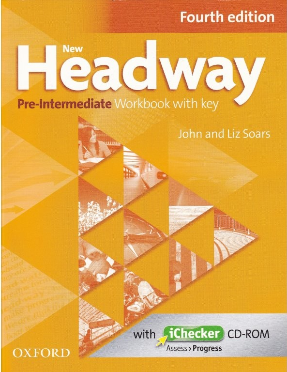 New Headway 4th Pre Intermediate Workbook with Key + iChecker J. Soars L. Soars