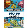 Minecraft - Výzvy k přežití - kolektív autorov Minecraft - Výzvy k přežití - kolektív autorov
