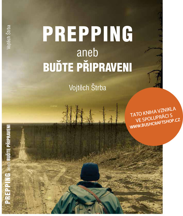 Prepping aneb Buďte připraveni - Vojtěch Štrba