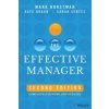 The Effective Manager - Mark Horstman, Kate Braun, Sarah Sentes, John Wiley & Sons Inc The Effective Manager - Mark Horstman, Kate Braun, Sarah Sentes, John Wiley & Sons Inc