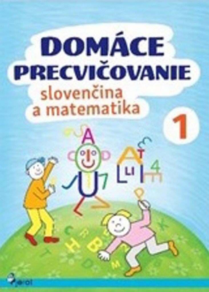 Domáce precvičovanie slovenčina a matematika 1