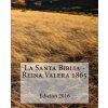 La Santa Biblia - Reina Valera 1865 (Sociedad Valera)(Brožovaná) La Santa Biblia - Reina Valera 1865 (Sociedad Valera)(Brožovaná)