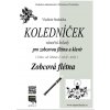 Koláčik - vianočné koledy pre 2 zobcové flauty a klavír Koláčik - vianočné koledy pre 2 zobcové flauty a klavír