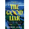 The Good Liar - Denise Mina The Good Liar - Denise Mina