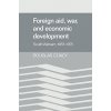 Foreign Aid, War, and Economic Development (Douglas C. Dacy)(Brožovaná) Foreign Aid, War, and Economic Development (Douglas C. Dacy)(Brožovaná)