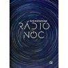 Rádio Noc - Jurij Andruchovyč Rádio Noc - Jurij Andruchovyč