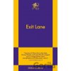 Exit Lane - Erika Veurink Exit Lane - Erika Veurink