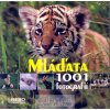 Mláďata - 1001 fotgrafií Mláďata - 1001 fotgrafií