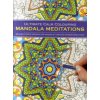 Ultimate Calm Colouring Mandala Meditations Ultimate Calm Colouring Mandala Meditations