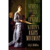 Seneca Falls and the Origins of the Women's Rights Movement (Sally G. McMillen)(Brožovaná) Seneca Falls and the Origins of the Women's Rights Movement (Sally G. McMillen)(Brožovaná)