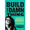 Build The Damn Thing (Kathryn Finney)(Brožovaná) Build The Damn Thing (Kathryn Finney)(Brožovaná)