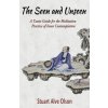 The Seen and Unseen: A Taoist Guide for the Meditation Practice of Inner Contemplation (Stuart Alve Olson,Patrick D Gross)(Brožovaná) The Seen and Unseen: A Taoist Guide for the Meditation Practice of Inner Contemplation (Stuart Alve Olson,Patrick D Gross)(Brožovaná)