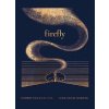The Night Creatures: Firefly The Night Creatures: Firefly