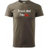 Trust me I´m an Ing. / Ver mi som Ing. - Klasické pánske tričko vyššej gramáže - XL ( Army ) Trust me I´m an Ing. / Ver mi som Ing. - Klasické pánske tričko vyššej gramáže - XL ( Army )