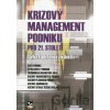 Krizový management podniku pro 21. století - Šárka Zapletalová Krizový management podniku pro 21. století - Šárka Zapletalová