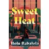Sweet Heat - Bolu Babalola Sweet Heat - Bolu Babalola