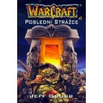 Warcraft 3: Poslední strážce - Jeff Grubb
