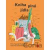 Kniha plná jídla - Petra Tajovský Pospěchová, Jakub Bachorík (ilustrátor) Kniha plná jídla - Petra Tajovský Pospěchová, Jakub Bachorík (ilustrátor)