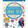 Poznávám a objevuji Lidské tělo - autor neuvedený Poznávám a objevuji Lidské tělo - autor neuvedený