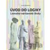 Úvod do logiky Lvovsko-varšavské školy - Zuzana Rybaříková Úvod do logiky Lvovsko-varšavské školy - Zuzana Rybaříková