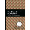 The Tragedy Of Macbeth - William Shakespeare The Tragedy Of Macbeth - William Shakespeare