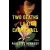 The Two Deaths of Lillian Carmichael The Two Deaths of Lillian Carmichael