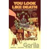 Tales From The Umbrella Academy: You Look Like Death Vol. 1 Tales From The Umbrella Academy: You Look Like Death Vol. 1