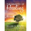 Ministry of Healing (ELLEN G. WHITE)(Pevná) Ministry of Healing (ELLEN G. WHITE)(Pevná)