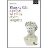 Rímsky štát a právo za vlády cisára Augusta - Martin Gregor Rímsky štát a právo za vlády cisára Augusta - Martin Gregor