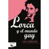 Lorca Y El Mundo Gay / Lorca and the Gay World (IAN GIBSON)(Brožovaná) Lorca Y El Mundo Gay / Lorca and the Gay World (IAN GIBSON)(Brožovaná)