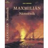 Maxmilián - Námořník - Jan Drnek Maxmilián - Námořník - Jan Drnek