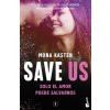 Save 3. Save us (Brožovaná) Save 3. Save us (Brožovaná)