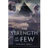 The Strength of the Few The Strength of the Few