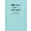 Tiffany's Table Manners for Teenagers