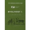 Myslivost I. (2.vydání) - Vladimír Hanzal Myslivost I. (2.vydání) - Vladimír Hanzal