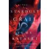 The Stardust Grail (Yume Kitasei)(Brožovaná) The Stardust Grail (Yume Kitasei)(Brožovaná)