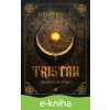 E-kniha Tristan: Zrozeni ze stínu - Jiří Dittrich E-kniha Tristan: Zrozeni ze stínu - Jiří Dittrich