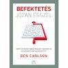 Befektetés józan ésszel Befektetés józan ésszel