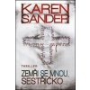 Zemři se mnou, sestřičko - Karen Sander Zemři se mnou, sestřičko - Karen Sander
